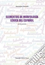 Elementos de morfología léxica del español libro