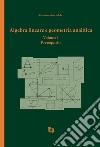 Algebra lineare e geometria analitica. Vol. 1: Prerequisiti libro