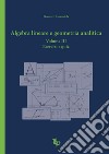 Algebra lineare e geometria analitica. Vol. 3: Esercizi e quiz libro