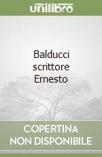 Balducci scrittore Ernesto libro