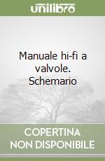 Manuale hi-fi a valvole. Schemario