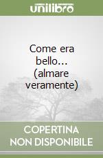 Come era bello... (almare veramente) libro