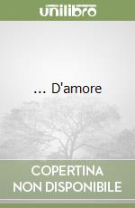 ... D'amore