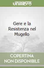 Gere e la Resistenza nel Mugello libro