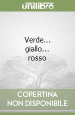 Verde... giallo... rosso libro
