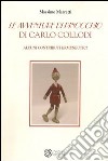 Le avventure di Pinocchio di Carlo Collodi. Alcuni contributi ermeneutici libro