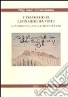 L'oratorio di Leonardo da Vinci. La Madonna della Neve a Monte Vettolini. Ediz. illustrata libro di Lorenzi Filippo Malanima Giovanni