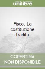 Fisco. La costituzione tradita libro