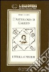 L'astrologia di Galileo. Lettere ai posteri libro