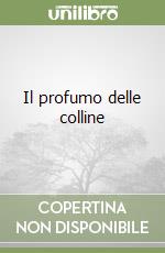 Il profumo delle colline