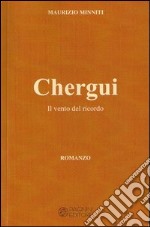 Chergui. Il vento del ricordo libro