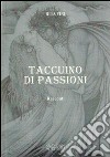 Taccuino di passioni libro