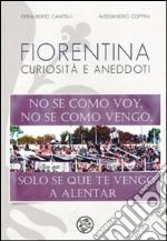 Fiorentina curiosità e aneddoti libro