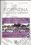 Fiorentina curiosità e aneddoti libro