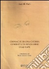 Cronache di una guerra combattuta senza armi (1943-1946) libro