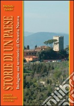 Storie di un paese. Indagine sul territorio di Osteria Nuova libro