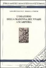 L'oratorio della Madonna del vivaio a Scarperia libro