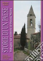 Storie di un paese. Indagine sul territorio di Osteria Nuova. Vol. 5 libro