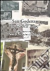 San Godenzo «A pie' dell'Alpe». Immagini e storia attraverso le cartoline del Novecento. Ediz. illustrata libro