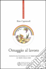 Omaggio al lavoro. Appunti sull'economia di un territorio al tempo della crisi