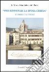 S. Maria Maddalena de' Pazzi «per rinnovare la sposa Chiesa». Le dodici lettere libro di Vasciaveo C. (cur.)