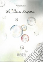 Bolle di sapone libro