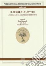 Il priore e le lettere. Angiolo Livi e l'umanesimo fiorentino libro