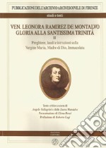 Ven. Leonora Ramirez de Montalvo. Gloria alla Santissima Trinità. Vol. 2: Preghiere, laudi, e istruzioni sulla Vergine Maria, Madre di Dio, Immacolata libro