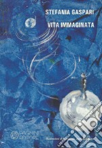 Vita immaginata libro