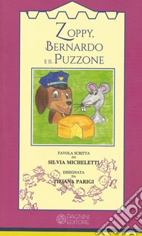 Zoppy, Bernardo e il Puzzone