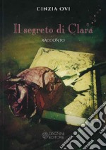 Il segreto di Clara libro