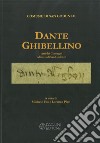 Dante ghibellino. Atti dei Convegni Abbazia di San Godenzo libro