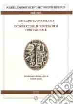 Girolamo Savonarola o.p. Introductorium confessorum confessionale libro