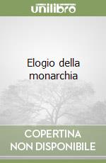 Elogio della monarchia