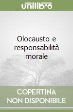 Olocausto e responsabilità morale