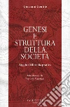 Genesi e struttura della società. Saggio di filosofia pratica libro di Gentile Giovanni