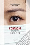 Contagio. Dalla peste al coronavirus libro