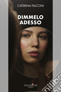 Dimmelo adesso