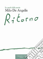 Ritorno. Ediz. critica libro