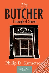 The butcher. Il risveglio di Steven libro