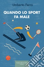 Quando lo sport fa male