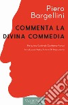 Piero Bargellini commenta la Divina Commedia libro
