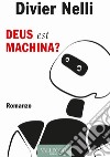 Deus est machina? libro