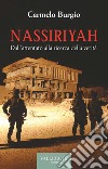 Nassiriyah. Dall'attentato alla ricerca della verità libro