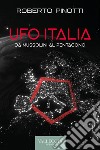 Ufo Italia. Da Mussolini al Pentagono libro