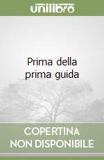 Prima della prima guida libro
