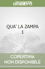 QUA' LA ZAMPA 1 libro