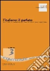 L'italiano: il parlato. Spunti per un curricolo verticale centrato sulle competenze libro