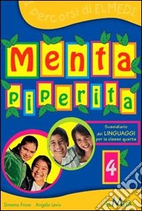Menta piperita. Per la 5ª classe elementare libro
