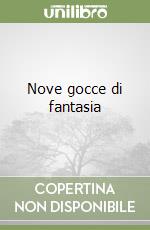 Nove gocce di fantasia libro